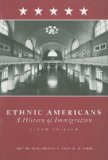 Ethnic Americans A History of Immigration cover art