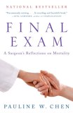 Final Exam A Surgeon's Reflections on Mortality cover art