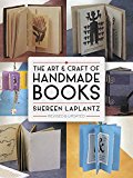 Art and Craft of Handmade Books 2016 9780486800370 Front Cover