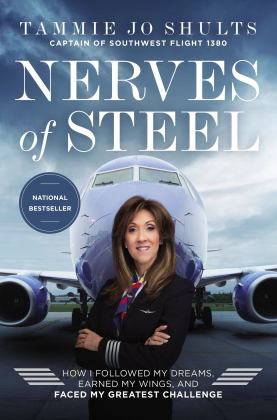 Nerves of Steel How I Followed My Dreams, Earned My Wings, and Faced My Greatest Challenge  9780785228370 Front Cover
