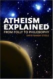 Atheism Explained From Folly to Philosophy cover art