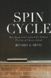 Spin Cycle How Research Gets Used in Policy Debates--The Case of Charter Schools cover art