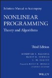 Solutions Manual to Accompany Nonlinear Programming Theory and Algorithms 3rd 9781118762370 Front Cover