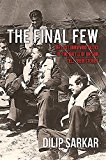 Final Few The Last Surviving Pilots of the Battle of Britain Tell Their Stories  9781445660370 Front Cover