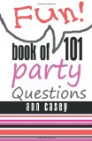 Book of 101 Party Questions 2011 9781463745370 Front Cover