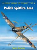 Polish Spitfire Aces  9781472808370 Front Cover