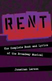 Rent The Complete Book and Lyrics of the Broadway Musical cover art