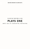 Duncan Macmillan: Plays One Monster; Lungs; 2071; Every Brilliant Thing; People, Places and Things  9781783193370 Front Cover