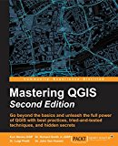 Mastering QGIS - Second Edition 2nd 9781786460370 Front Cover