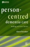 Person-Centred Dementia Care Making Services Better 2006 9781843103370 Front Cover
