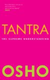 Tantra The Supreme Understanding  9781906787370 Front Cover