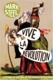 Vive la Revolution A Stand-Up History of the French Revolution cover art