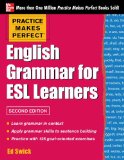 Practice Makes Perfect English Grammar for ESL Learners, 2nd Edition With 100 Exercises cover art