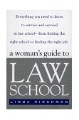 Woman's Guide to Law School Everything You Need to Know to Survive and Succeed in Law School--From Finding the Right School to Finding the Right Job 1999 9780140264371 Front Cover