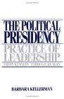 Political Presidency Practice of Leadership from Kennedy Through Reagan  9780195040371 Front Cover