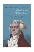 Revolutionary Career of Maximilien Robespierre  cover art