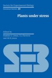 Plants under Stress Biochemistry, Physiology and Ecology and Their Application to Plant Improvement 2008 9780521050371 Front Cover