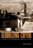 Globalizing Capital A History of the International Monetary System - Second Edition cover art