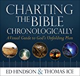 Charting the Bible Chronologically A Visual Guide to God's Unfolding Plan  9780736964371 Front Cover