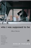 Who I Was Supposed to Be Short Stories 2006 9780743290371 Front Cover