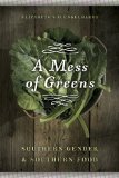 Mess of Greens Southern Gender and Southern Food cover art