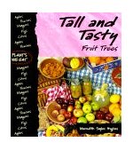 Tall and Tasty Fruit Trees 2005 9780822528371 Front Cover