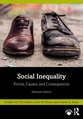 Social Inequality Forms, Causes, and Consequences 11th 9781032027371 Front Cover