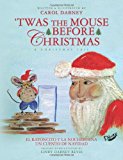 T'was the Mouse Before Christmas A Christmas Tail 2013 9781477608371 Front Cover