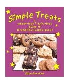 Simple Treats Wheat-Free, Dairy-Free, Scrumptious Baked Goods 8th 2003 9781570671371 Front Cover
