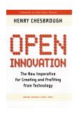 Open Innovation The New Imperative for Creating and Profiting from Technology cover art