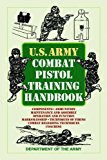 U. S. Army Combat Pistol Training Handbook 2013 9781620877371 Front Cover