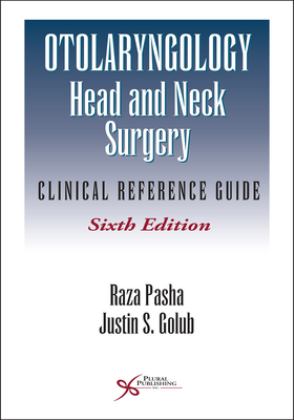 Otolaryngology-Head and Neck Surgery Clinical Reference Guide 6th 9781635503371 Front Cover