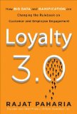 Loyalty 3. 0: How to Revolutionize Customer and Employee Engagement with Big Data and Gamification  9780071813372 Front Cover