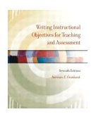 Writing Instructional Objectives for Teaching and Assessment 7th 9780131117372 Front Cover