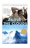 Above the Clouds The Diaries of a High-Altitude Mountaineer  9780312291372 Front Cover