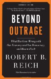 Beyond Outrage: Expanded Edition What Has Gone Wrong with Our Economy and Our Democracy, and How to Fix It cover art
