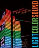 Light Color Sound Sensory Effects in Contemporary Architecture 2010 9780393733372 Front Cover