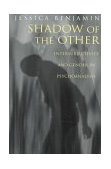 Shadow of the Other Intersubjectivity and Gender in Psychoanalysis cover art