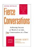 Fierce Conversations (Revised and Updated) Achieving Success at Work and in Life One Conversation at a Time 2004 9780425193372 Front Cover