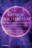 Medical Biochemistry Human Metabolism in Health and Disease