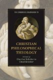 Cambridge Companion to Christian Philosophical Theology  9780521730372 Front Cover