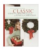 Classic Crafts and Recipes Inspired by the Songs of Christmas 2002 9780609809372 Front Cover