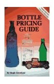 Clevelands Bottle Pricing Guide 3rd 1980 Revised  9780891451372 Front Cover