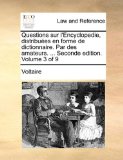 Questions Sur L'Encyclopedie, Distribuï¿½es en Forme de Dictionnaire Par des Amateurs Seconde Edition 2010 9781170742372 Front Cover