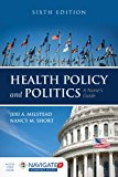 Health Policy and Politics: a Nurse&#39;s Guide 