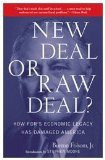 New Deal or Raw Deal? How FDR's Economic Legacy Has Damaged America cover art