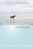 Untethered Soul The Journey Beyond Yourself 2007 9781572245372 Front Cover