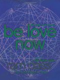 Be Love Now The Path of the Heart 2010 9780061961373 Front Cover