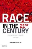 Race in the 21st Century Ethnographic Approaches cover art
