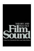 Film Sound Theory and Practice  9780231056373 Front Cover
